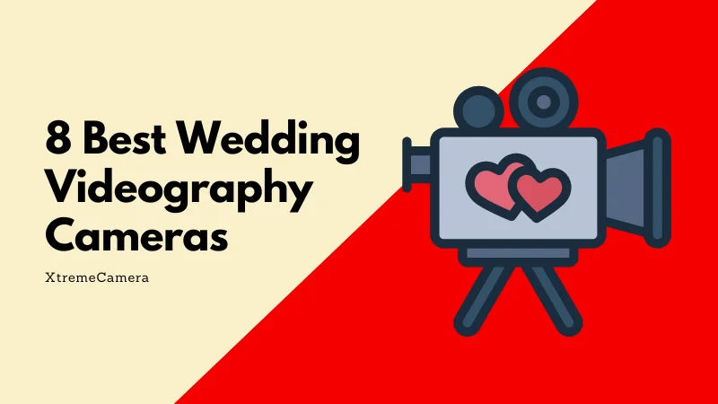 Best Wedding Videography Camera